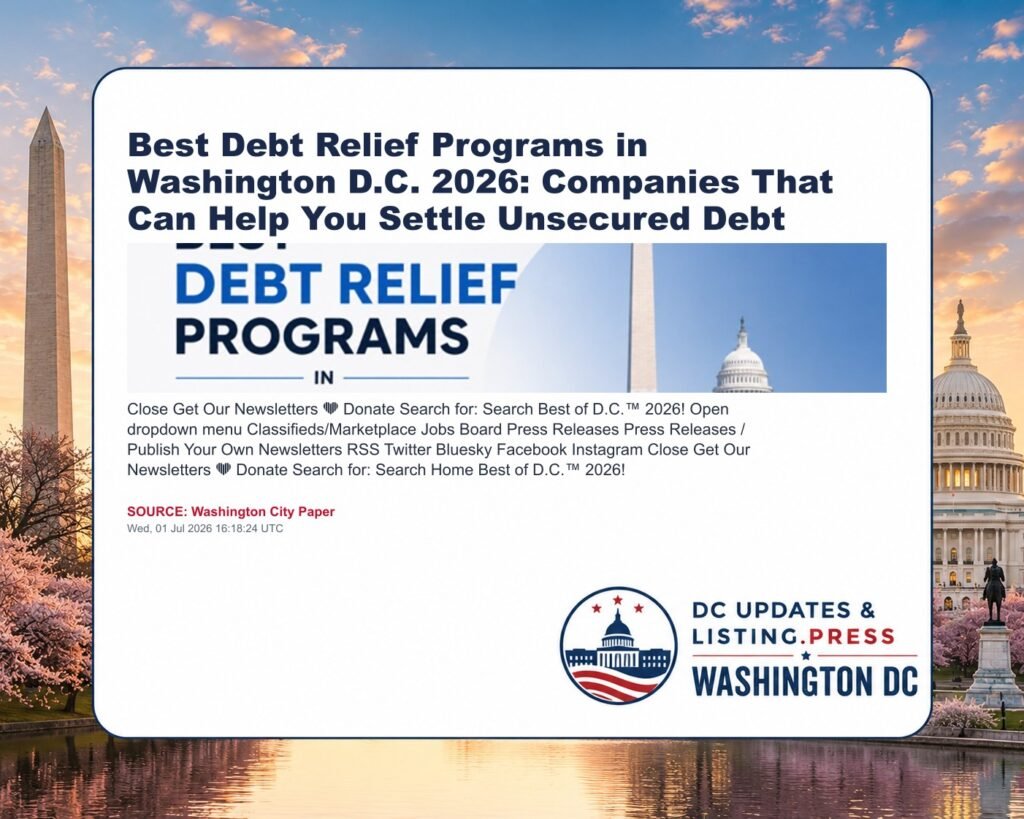 Best Debt Relief Programs in Washington D.C. 2026: Companies That Can Help You Settle Unsecured Debt