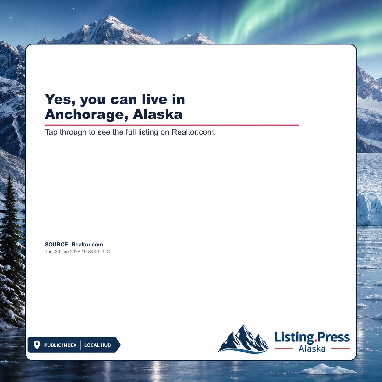 Yes, you can live in Anchorage, Alaska
