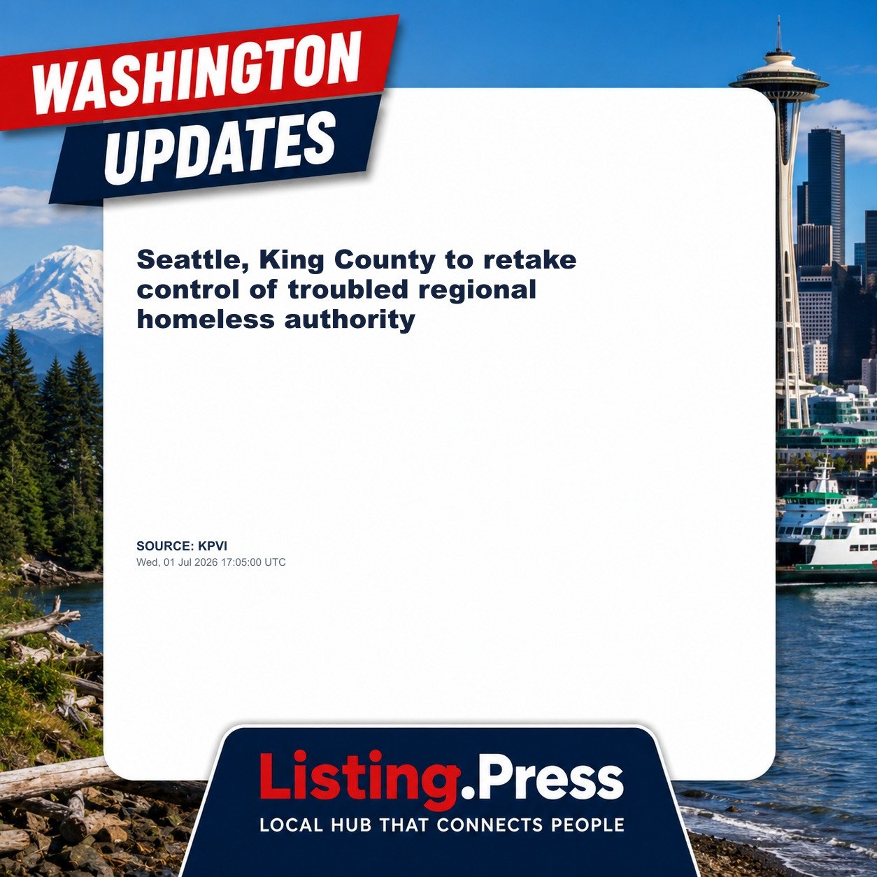 Seattle, King County to retake control of troubled regional homeless authority