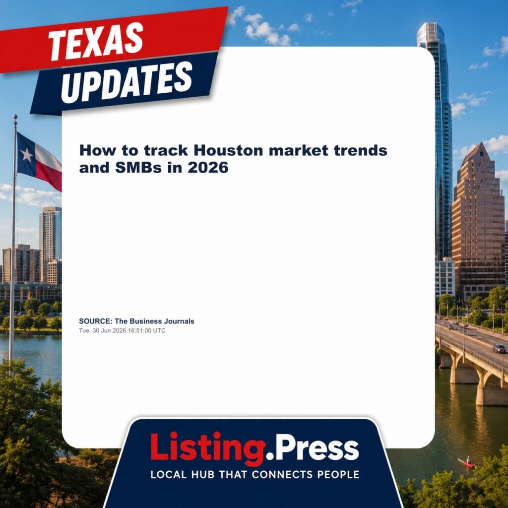 How to track Houston market trends and SMBs in 2026