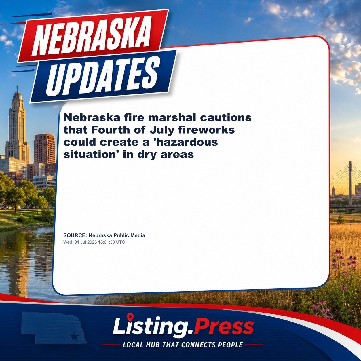 Nebraska fire marshal cautions that Fourth of July fireworks could create a 'hazardous situation' in dry areas