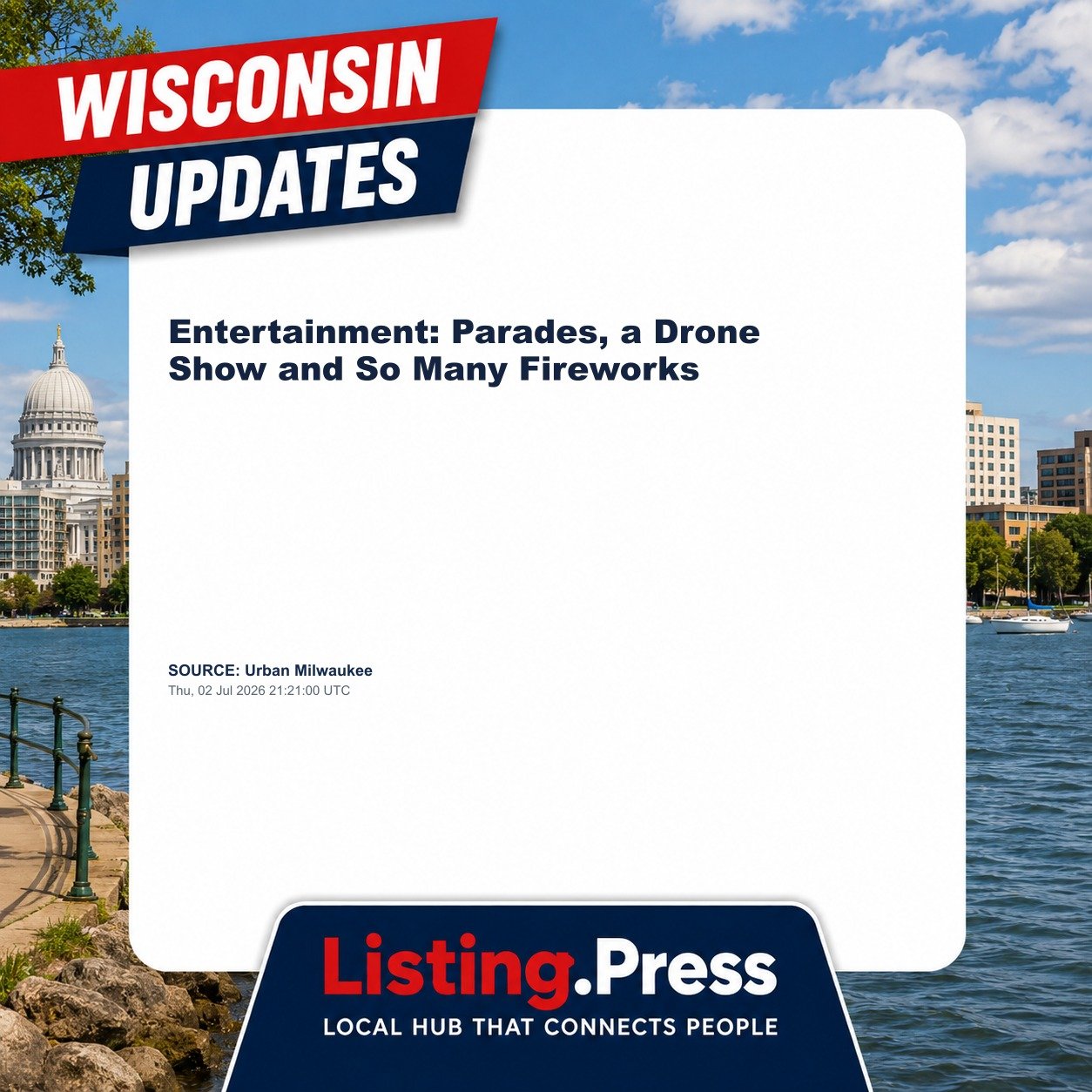 Entertainment: Parades, a Drone Show and So Many Fireworks