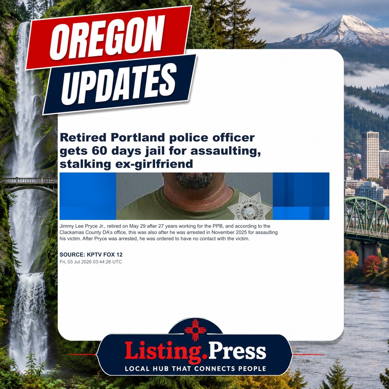 Retired Portland police officer gets 60 days jail for assaulting, stalking ex-girlfriend