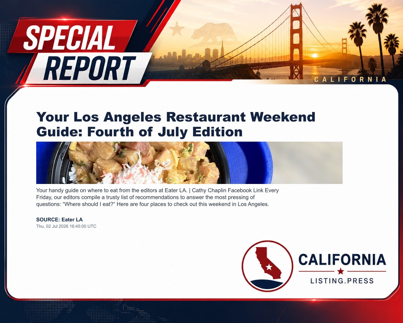 Your Los Angeles Restaurant Weekend Guide: Fourth of July Edition