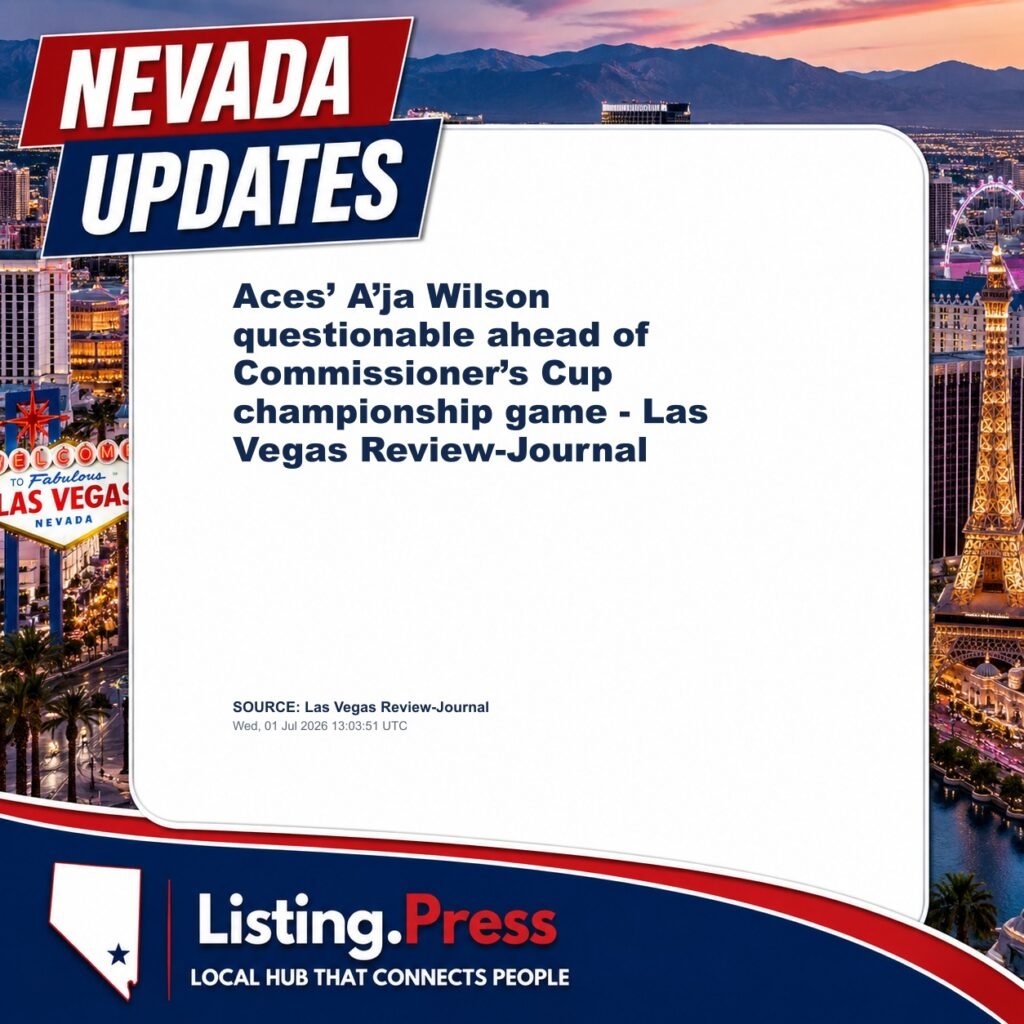 Aces’ A’ja Wilson questionable ahead of Commissioner’s Cup championship game – Las Vegas Review-Journal
