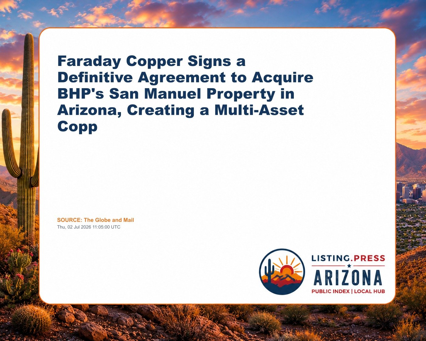 Faraday Copper Signs a Definitive Agreement to Acquire BHP's San Manuel Property in Arizona, Creating a Multi-Asset Copp