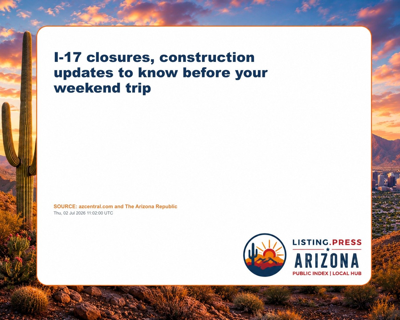 I-17 closures, construction updates to know before your weekend trip