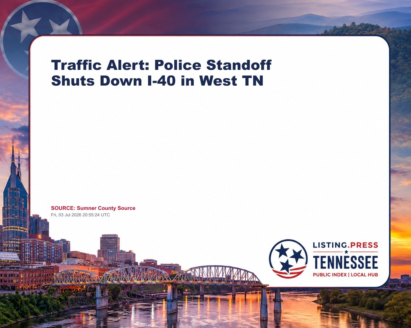 Traffic Alert: Police Standoff Shuts Down I-40 in West TN