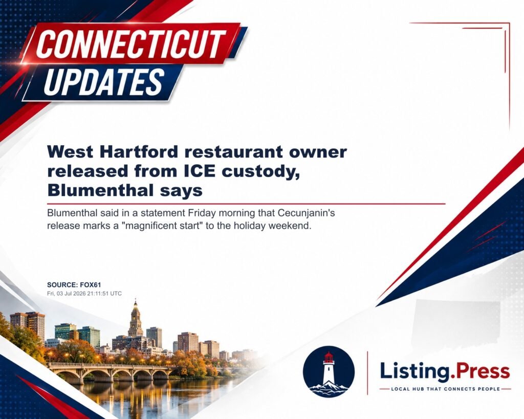West Hartford restaurant owner released from ICE custody, Blumenthal says
