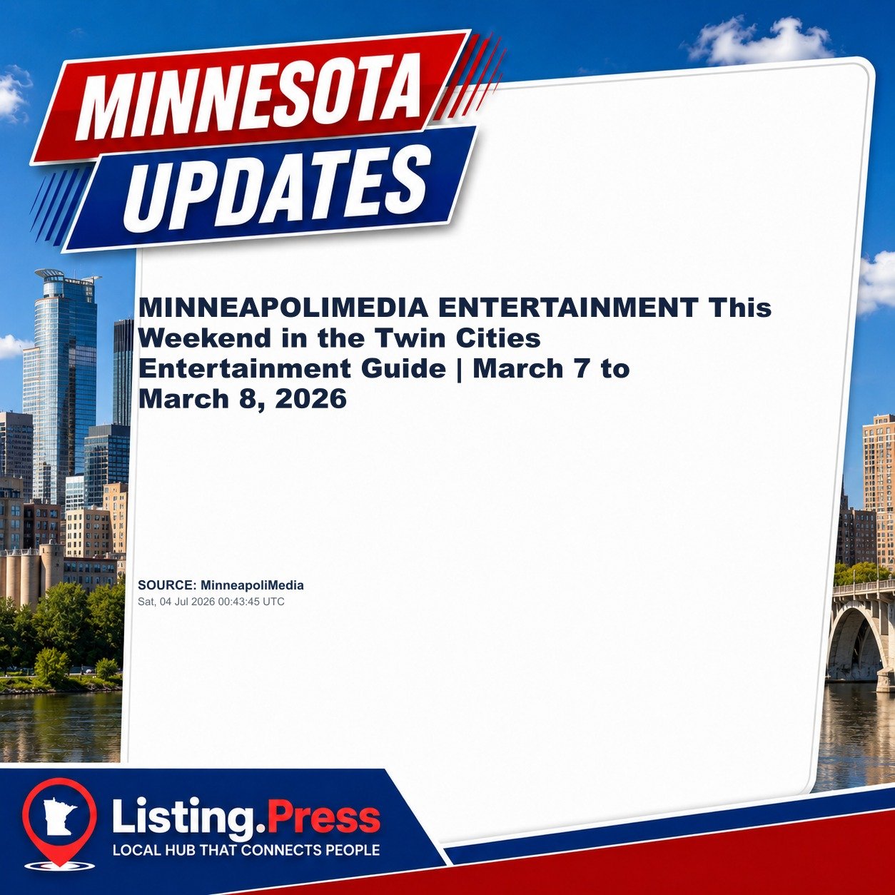 MINNEAPOLIMEDIA ENTERTAINMENT This Weekend in the Twin Cities Entertainment Guide | March 7 to March 8, 2026