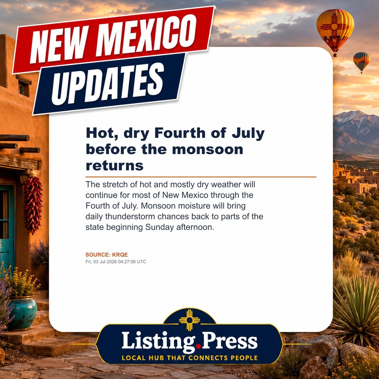 Hot, dry Fourth of July before the monsoon returns
