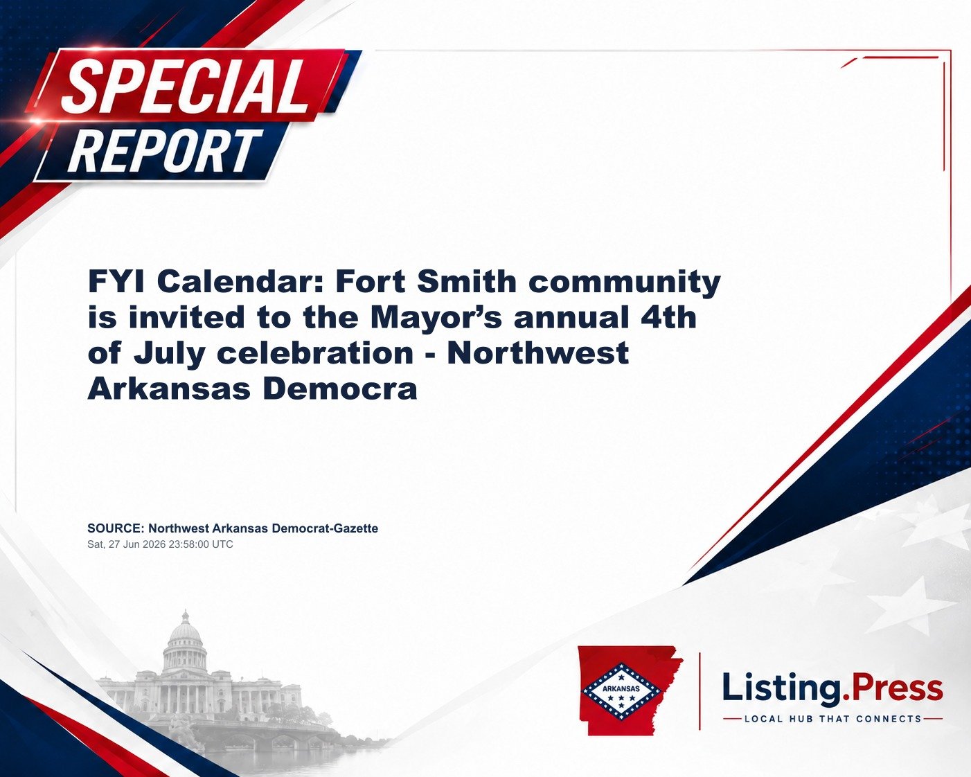 FYI Calendar: Fort Smith community is invited to the Mayor’s annual 4th of July celebration - Northwest Arkansas Democra