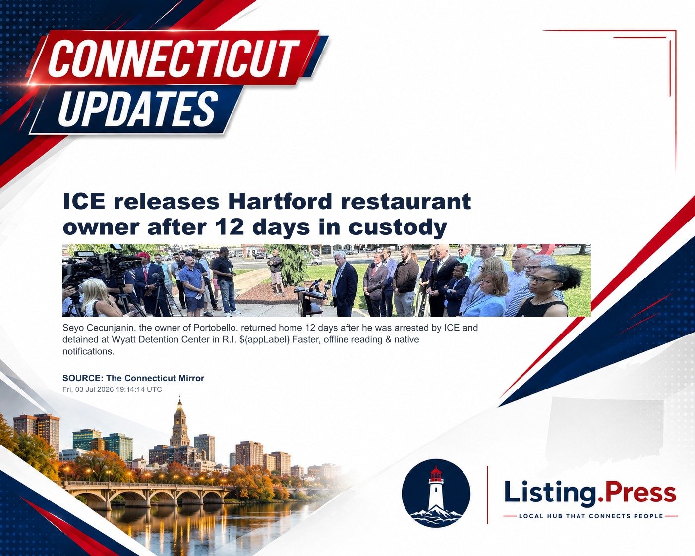 ICE releases Hartford restaurant owner after 12 days in custody