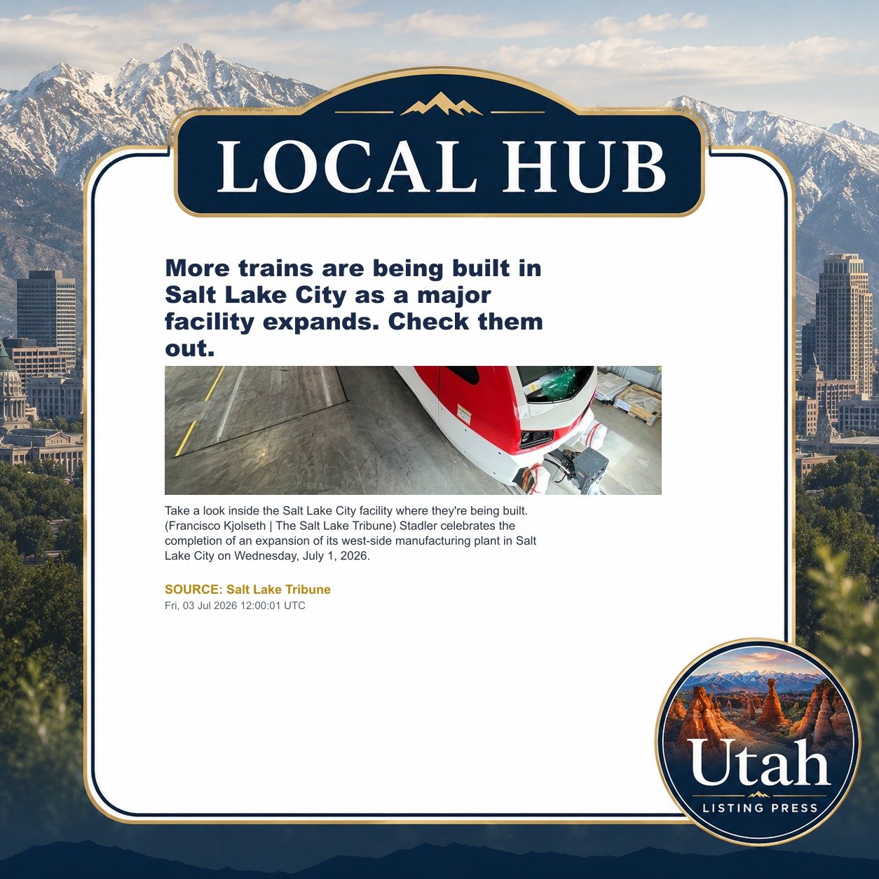 More trains are being built in Salt Lake City as a major facility expands. Check them out.