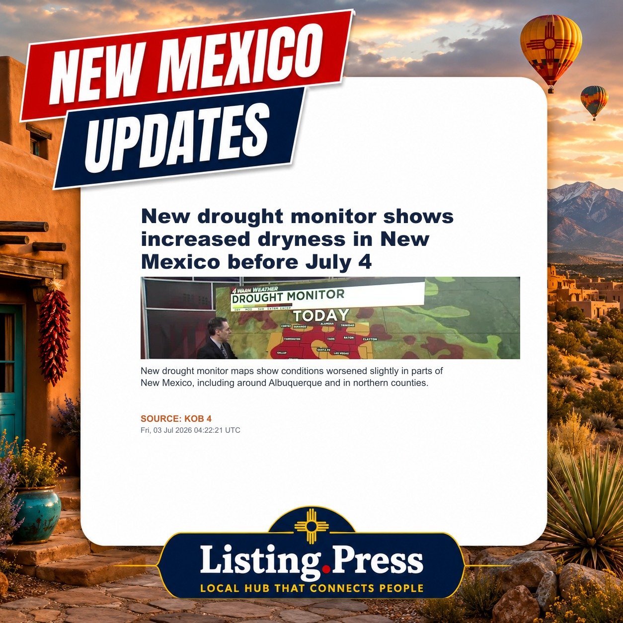New drought monitor shows increased dryness in New Mexico before July 4