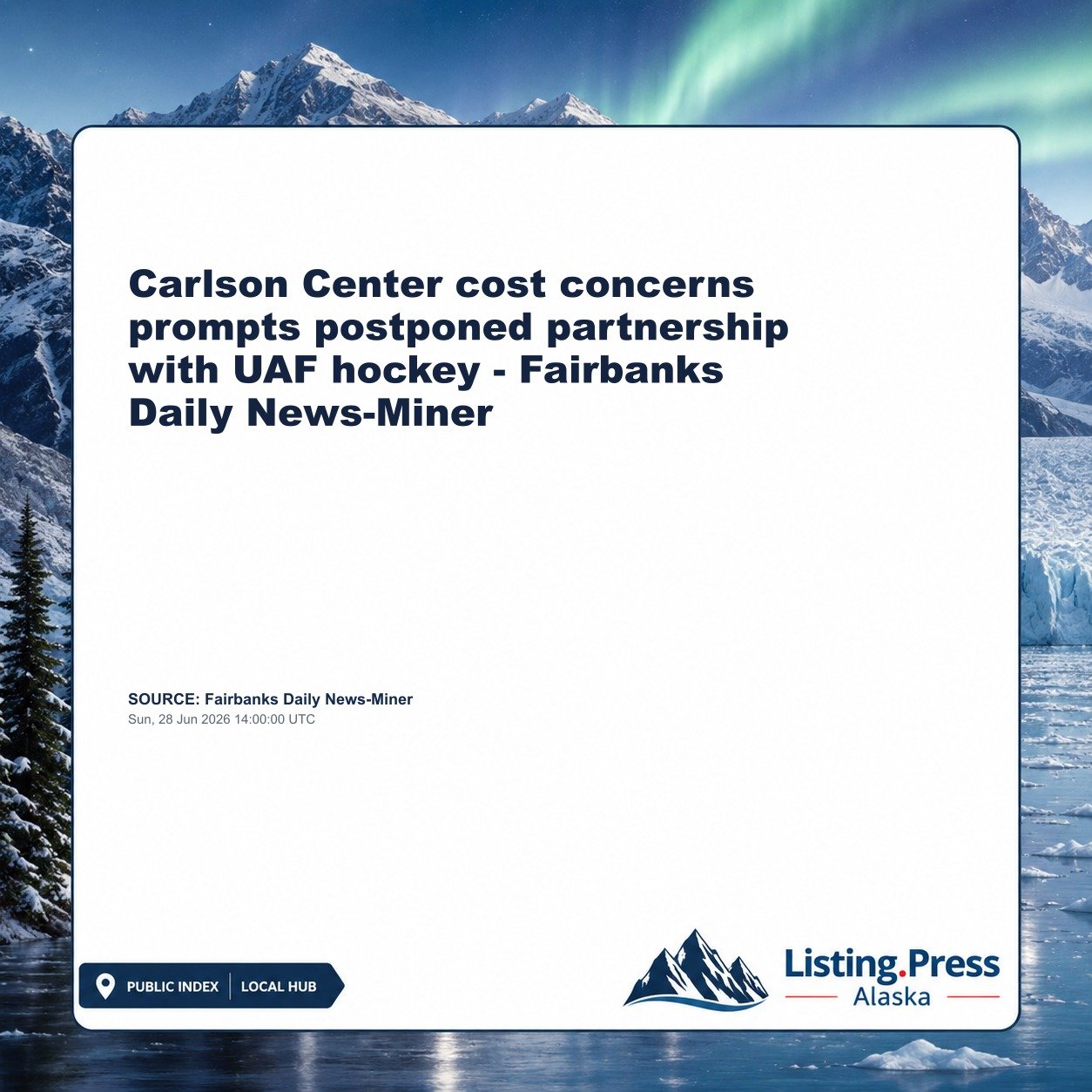 Carlson Center cost concerns prompts postponed partnership with UAF hockey - Fairbanks Daily News-Miner