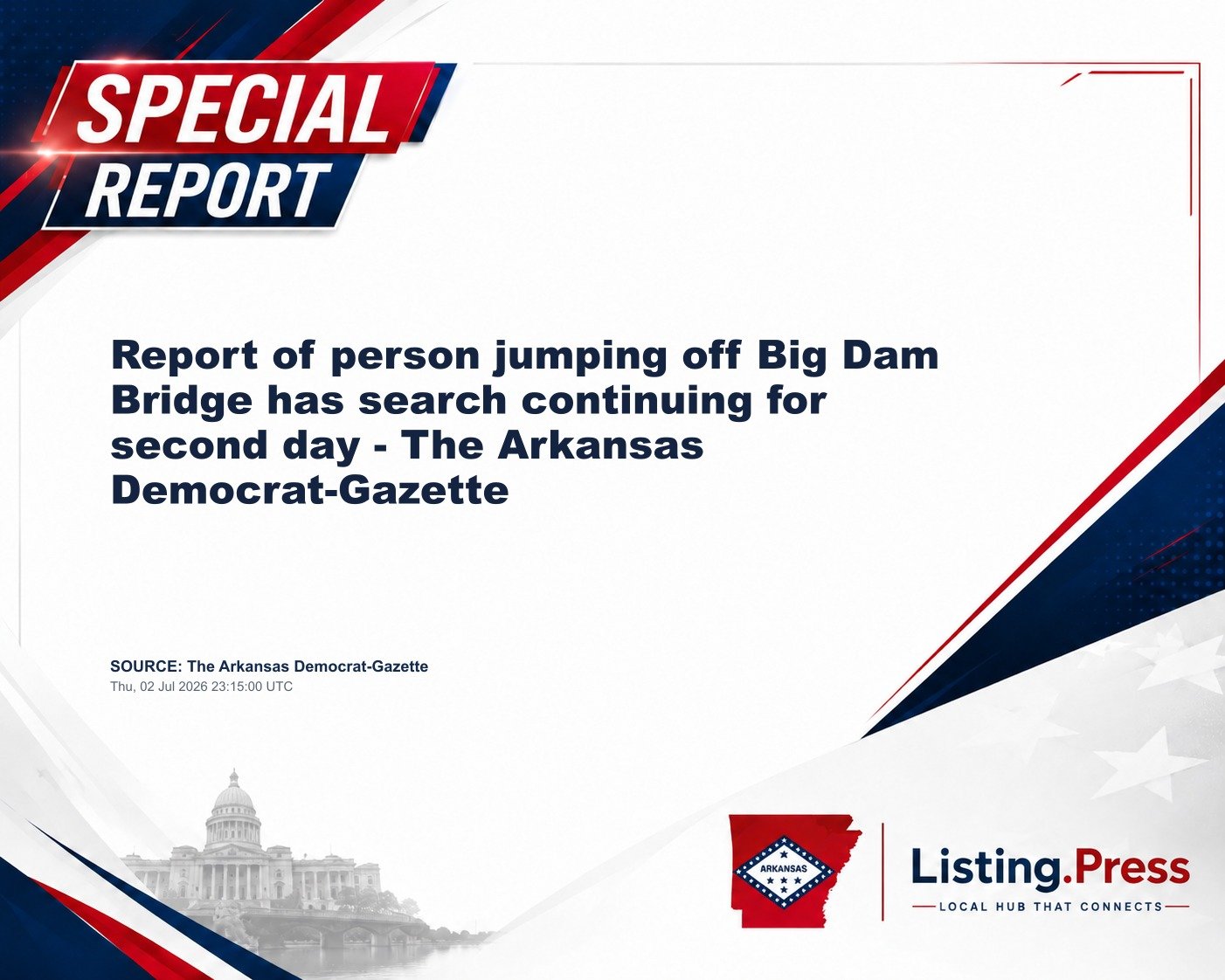Report of person jumping off Big Dam Bridge has search continuing for second day - The Arkansas Democrat-Gazette