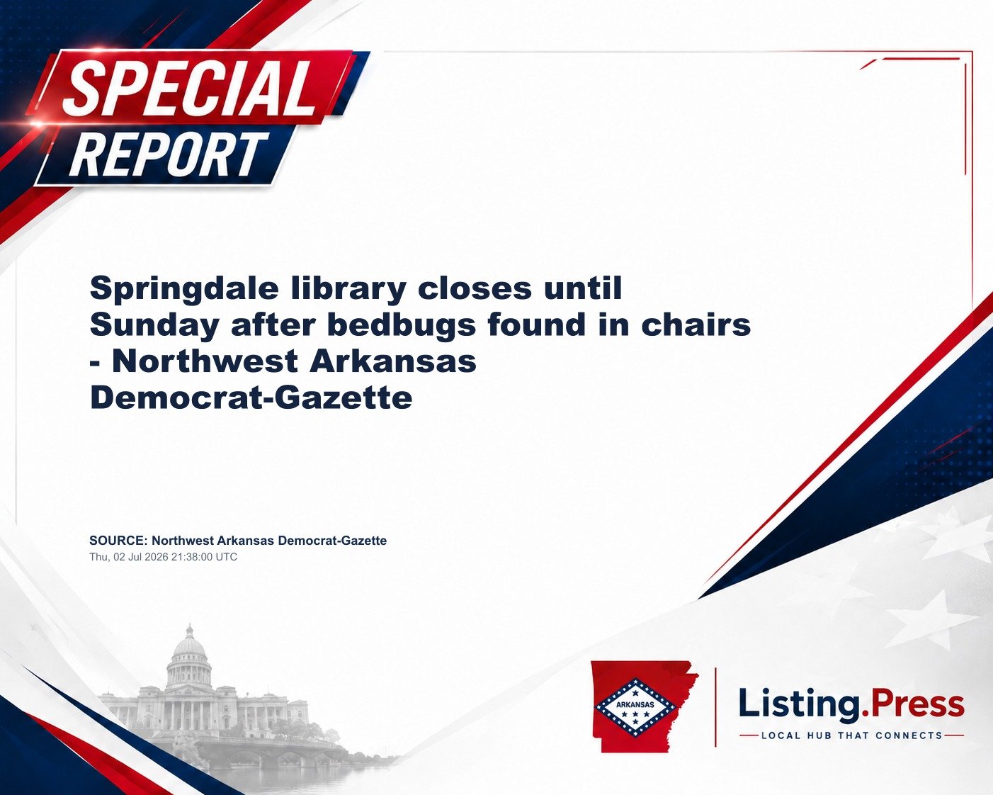 Springdale library closes until Sunday after bedbugs found in chairs - Northwest Arkansas Democrat-Gazette