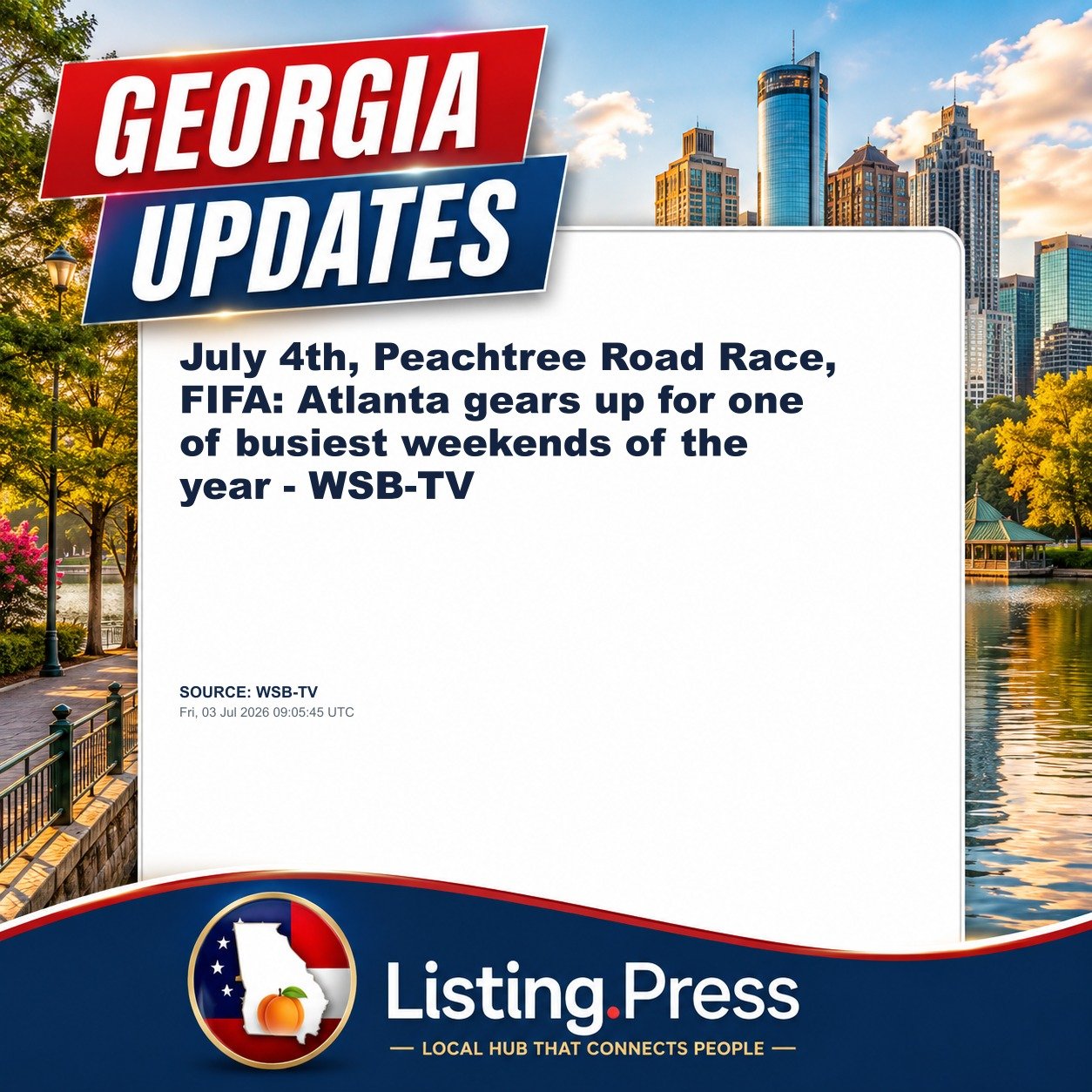July 4th, Peachtree Road Race, FIFA: Atlanta gears up for one of busiest weekends of the year - WSB-TV