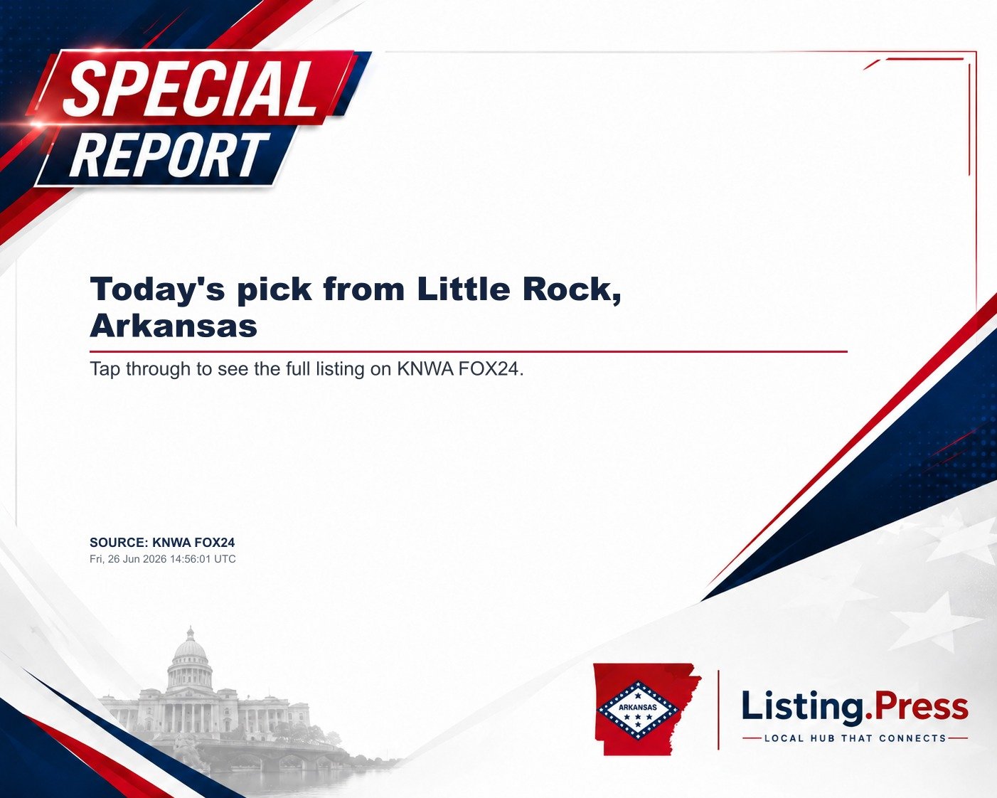 Today's pick from Little Rock, Arkansas