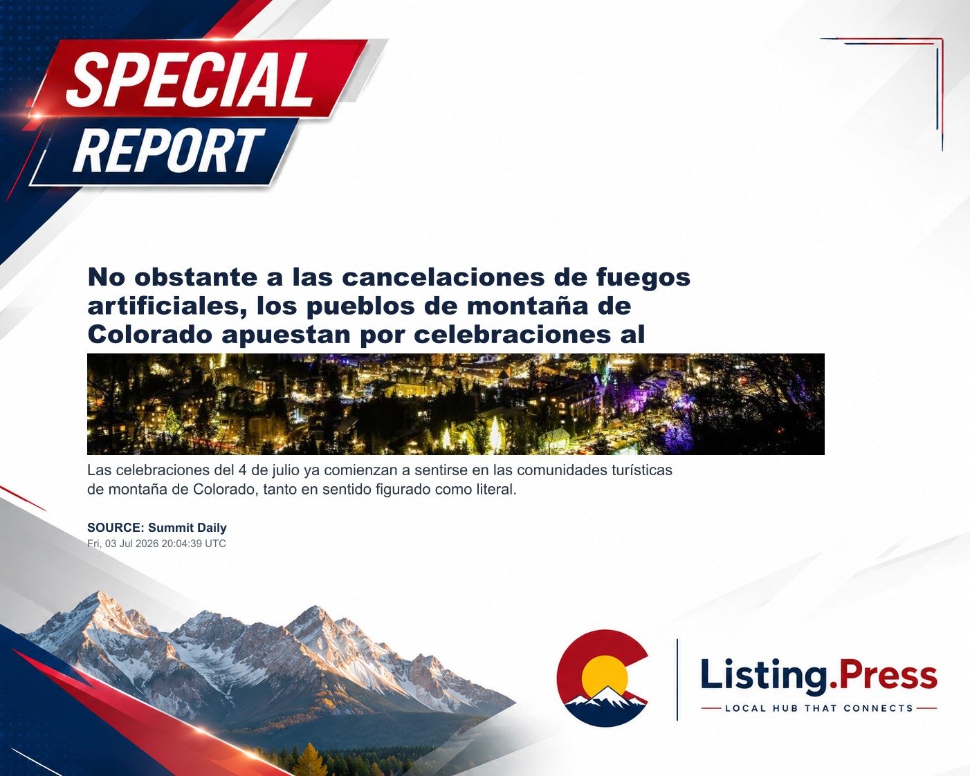 No obstante a las cancelaciones de fuegos artificiales, los pueblos de montaña de Colorado apuestan por celebraciones al