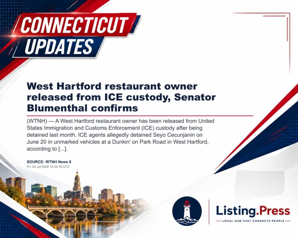 West Hartford restaurant owner released from ICE custody, Senator Blumenthal confirms