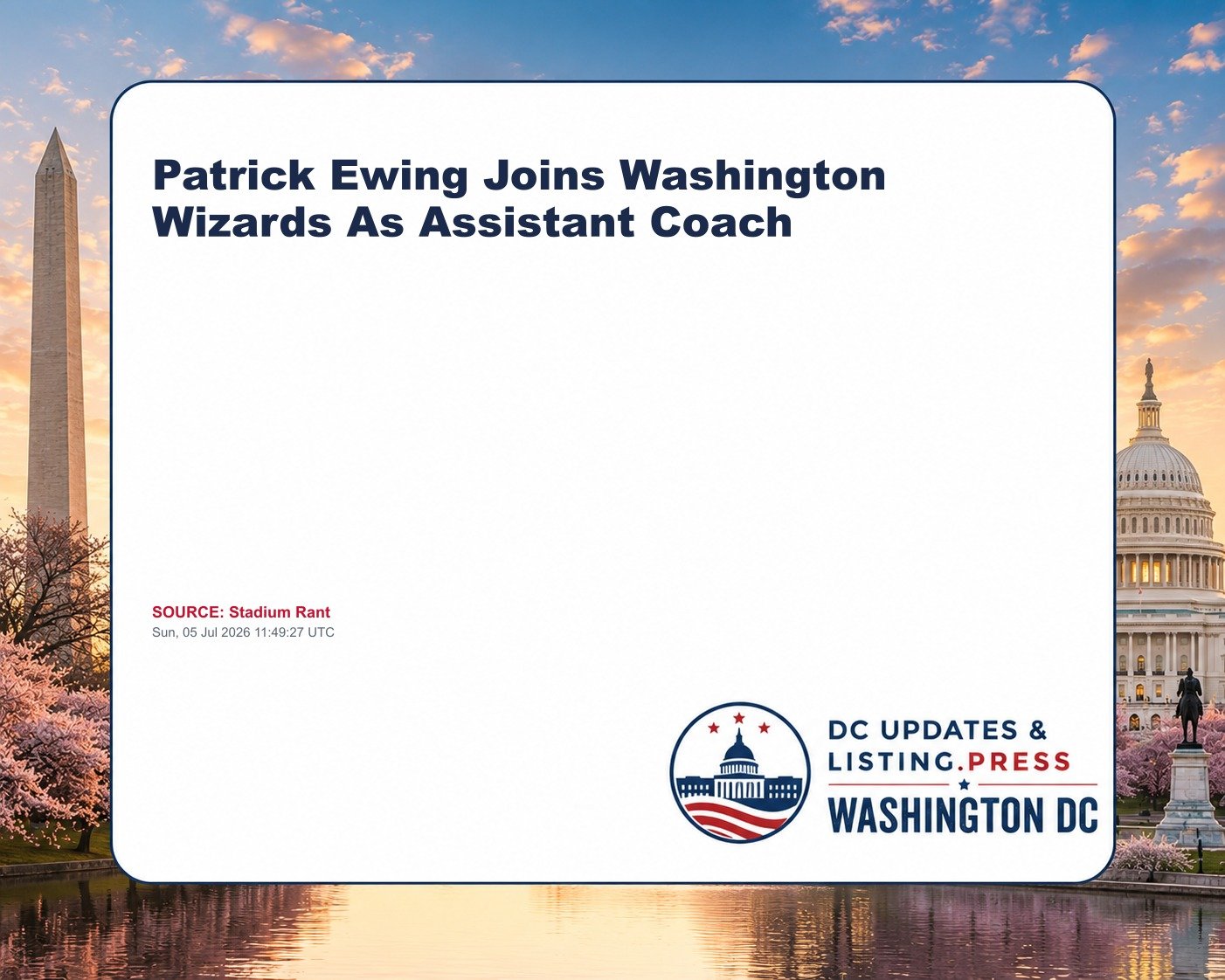 Patrick Ewing Joins Washington Wizards As Assistant Coach