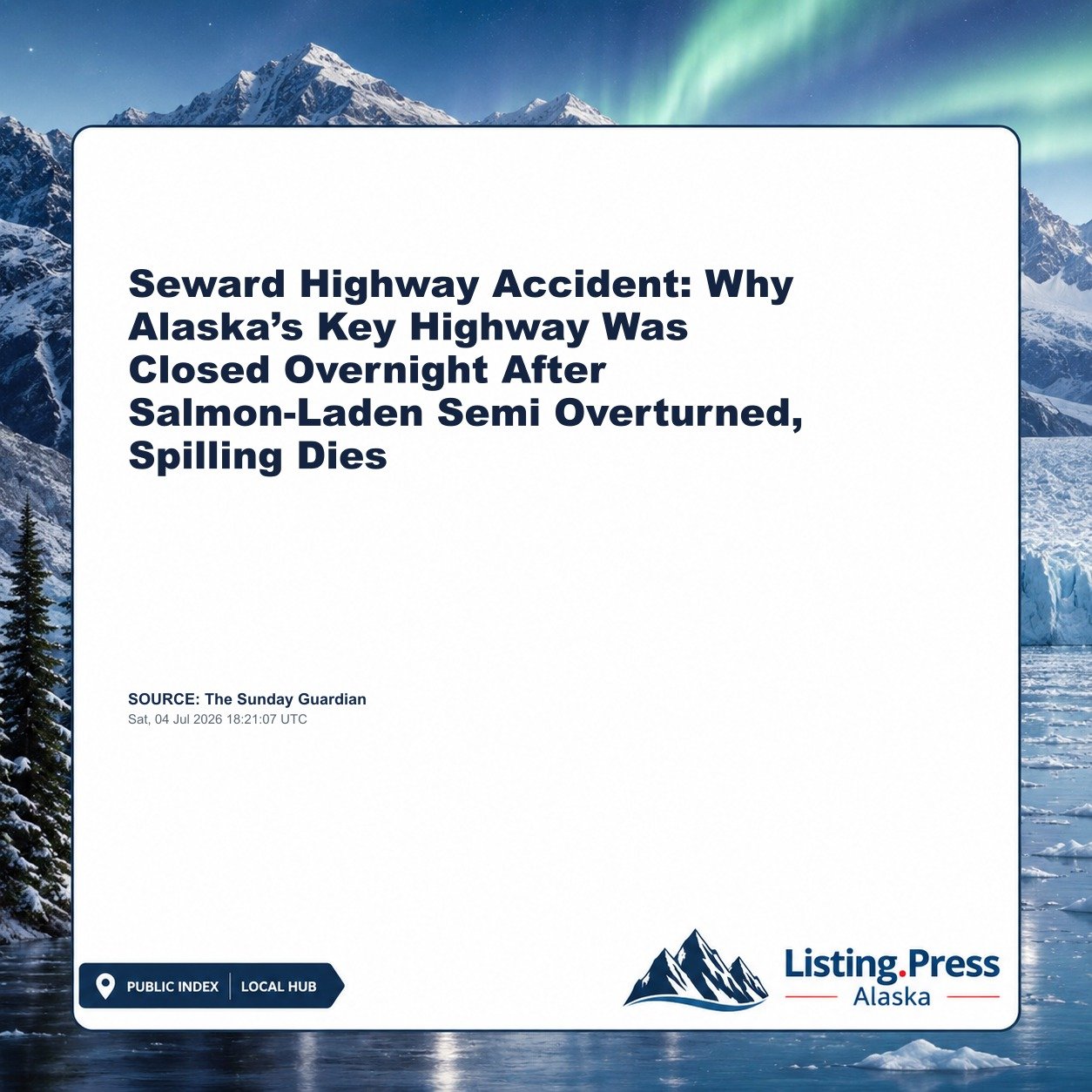 Seward Highway Accident: Why Alaska’s Key Highway Was Closed Overnight After Salmon-Laden Semi Overturned, Spilling Dies