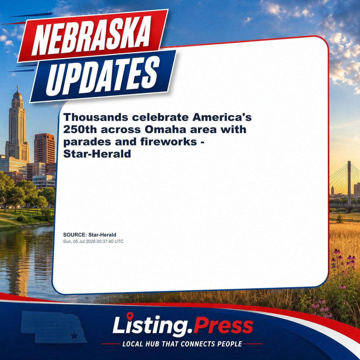 Thousands celebrate America's 250th across Omaha area with parades and fireworks - Star-Herald