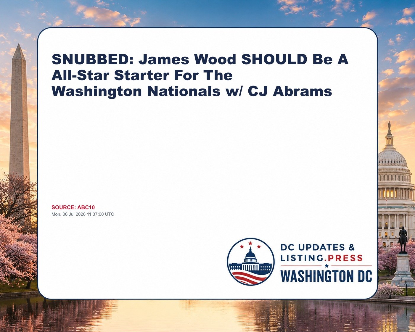 SNUBBED: James Wood SHOULD Be A All-Star Starter For The Washington Nationals w/ CJ Abrams