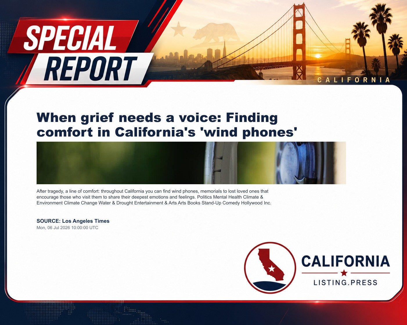 When grief needs a voice: Finding comfort in California's 'wind phones'