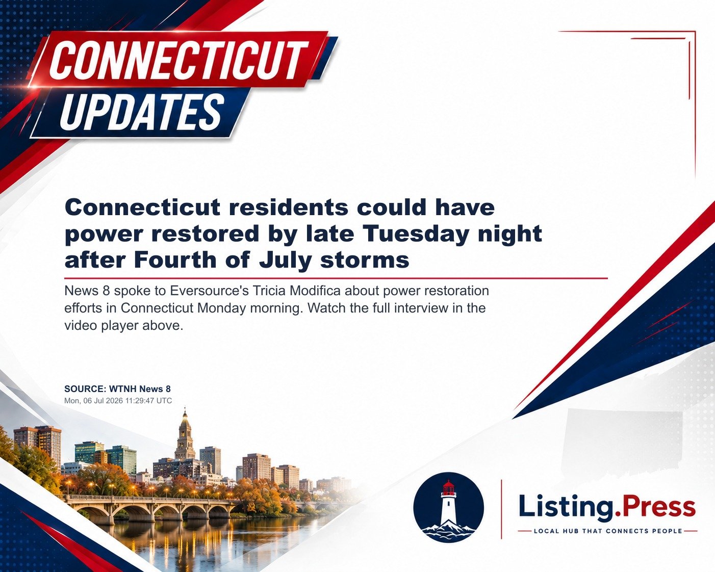 Connecticut residents could have power restored by late Tuesday night after Fourth of July storms