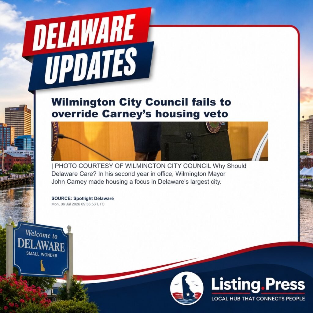 Wilmington City Council fails to override Carney’s housing veto