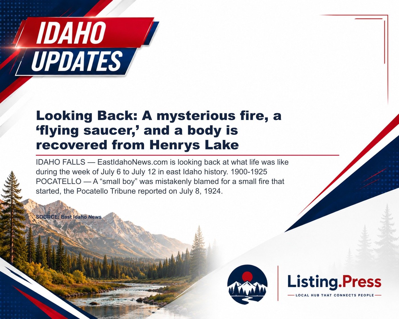 Looking Back: A mysterious fire, a ‘flying saucer,’ and a body is recovered from Henrys Lake