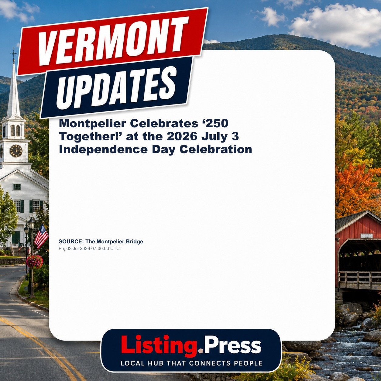 Montpelier Celebrates ‘250 Together!’ at the 2026 July 3 Independence Day Celebration