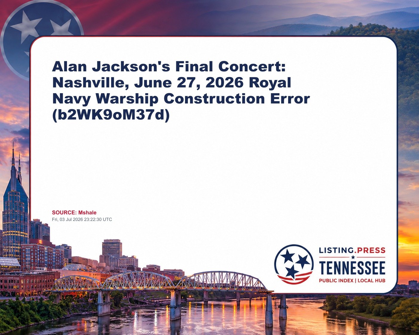 Alan Jackson's Final Concert: Nashville, June 27, 2026 Royal Navy Warship Construction Error (b2WK9oM37d)