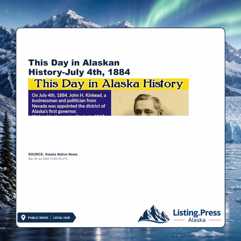 This Day in Alaskan History-July 4th, 1884