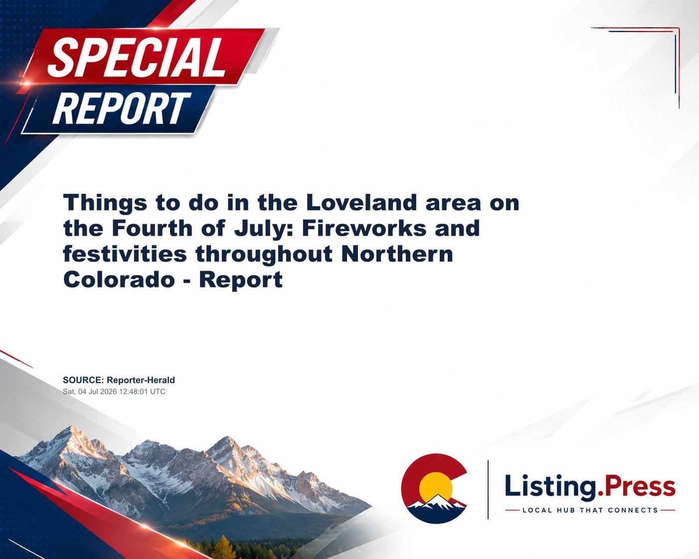 Things to do in the Loveland area on the Fourth of July: Fireworks and festivities throughout Northern Colorado - Report