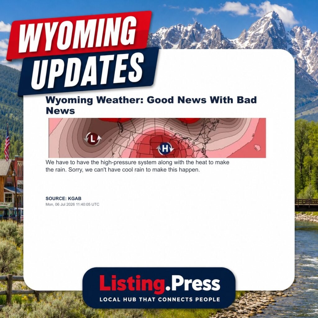 Wyoming Weather: Good News With Bad News