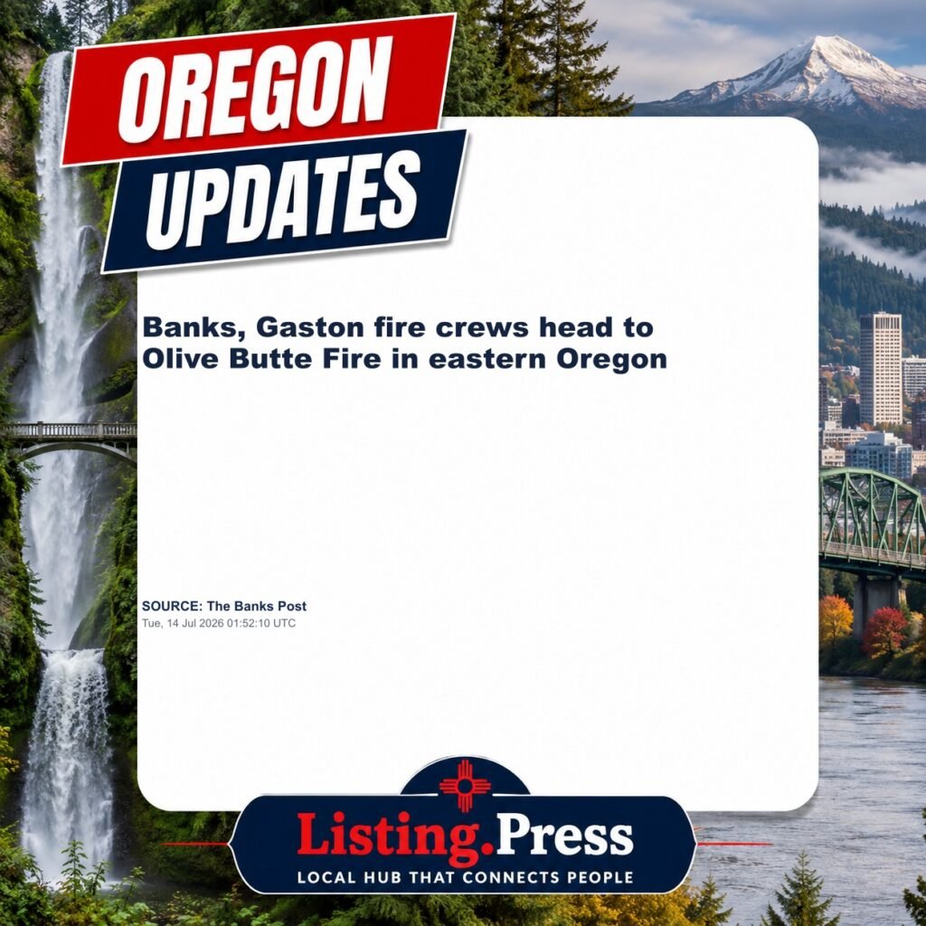 Banks, Gaston fire crews head to Olive Butte Fire in eastern Oregon