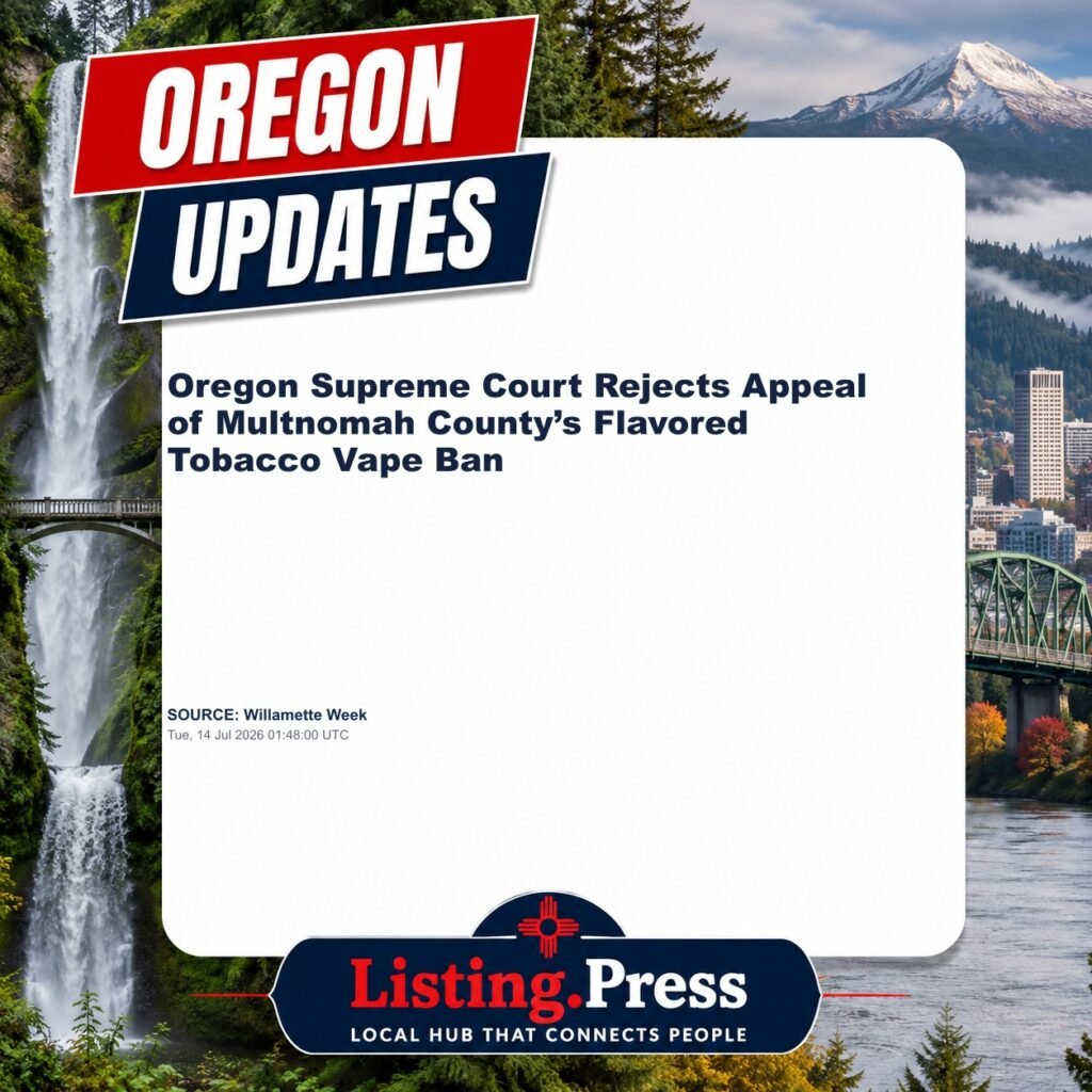 Oregon Supreme Court Rejects Appeal of Multnomah County’s Flavored Tobacco Vape Ban