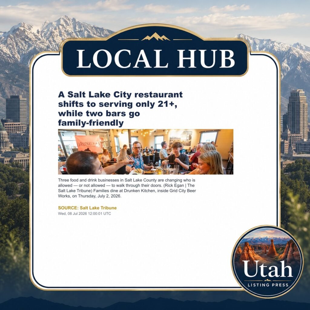 A Salt Lake City restaurant shifts to serving only 21+, while two bars go family-friendly