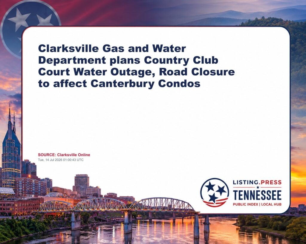 Clarksville Gas and Water Department plans Country Club Court Water Outage, Road Closure to affect Canterbury Condos