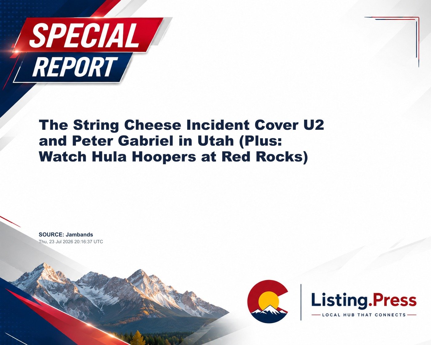 The String Cheese Incident Cover U2 and Peter Gabriel in Utah (Plus: Watch Hula Hoopers at Red Rocks)