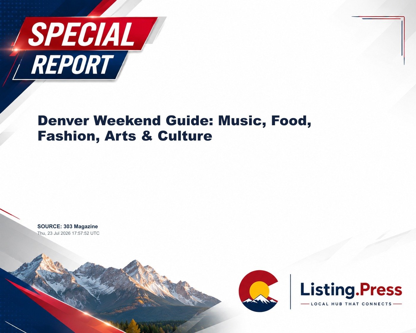 Denver Weekend Guide: Music, Food, Fashion, Arts & Culture