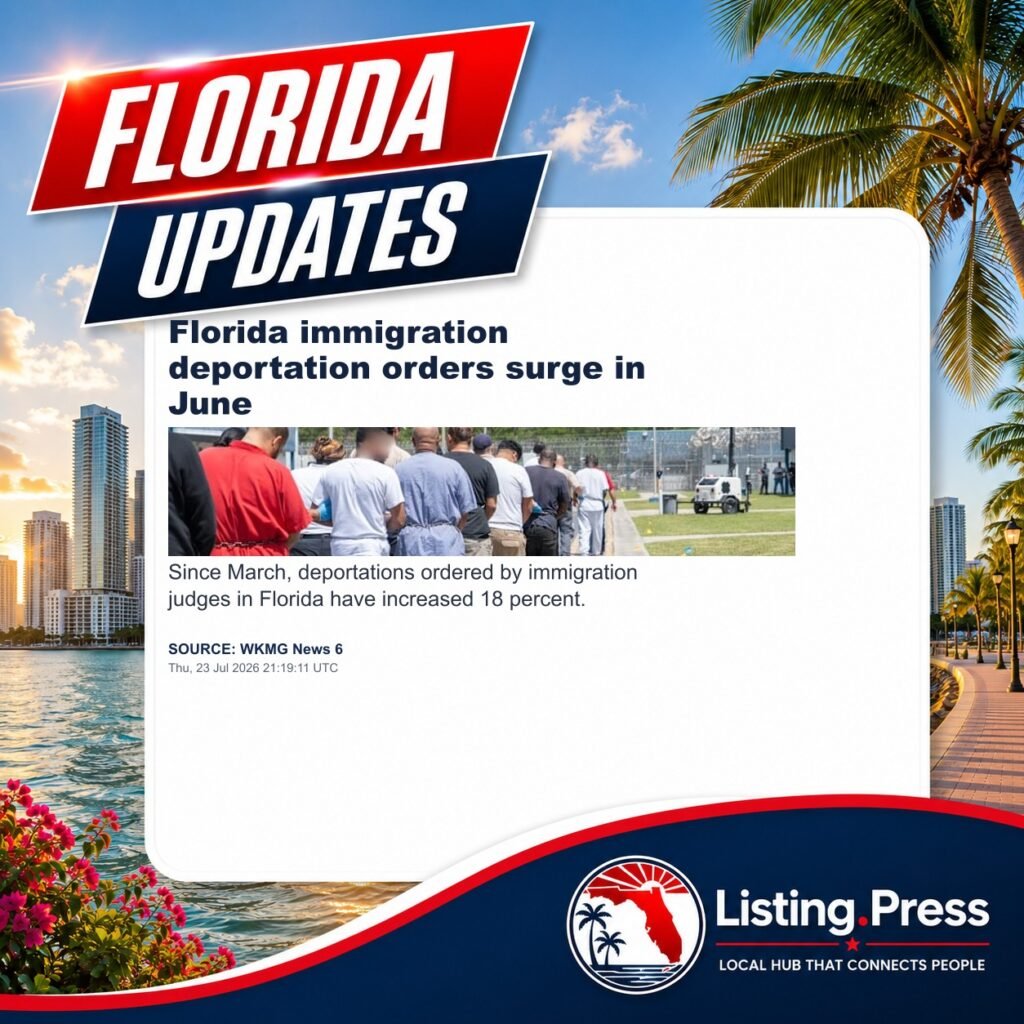 Florida immigration deportation orders surge in June