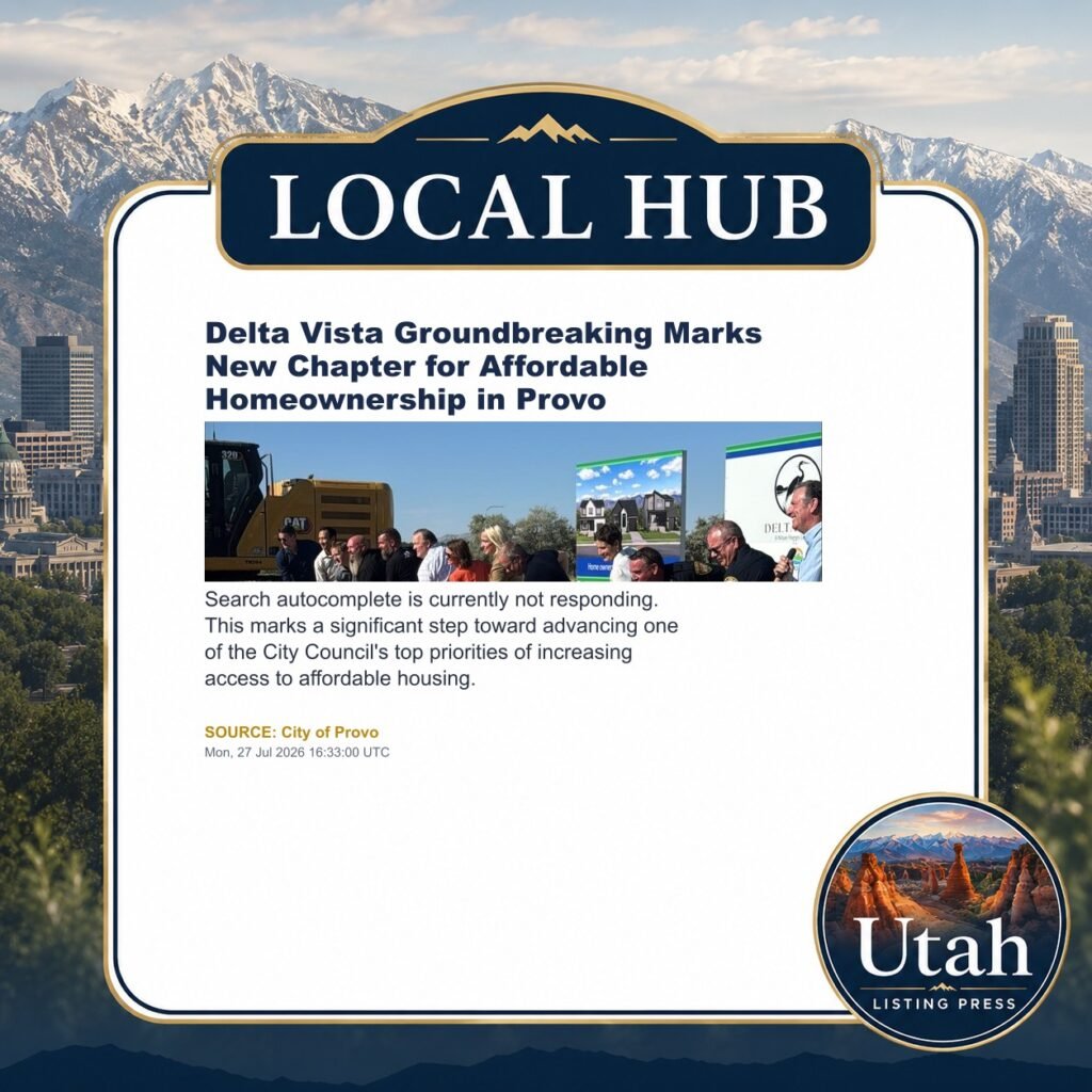 Delta Vista Groundbreaking Marks New Chapter for Affordable Homeownership in Provo
