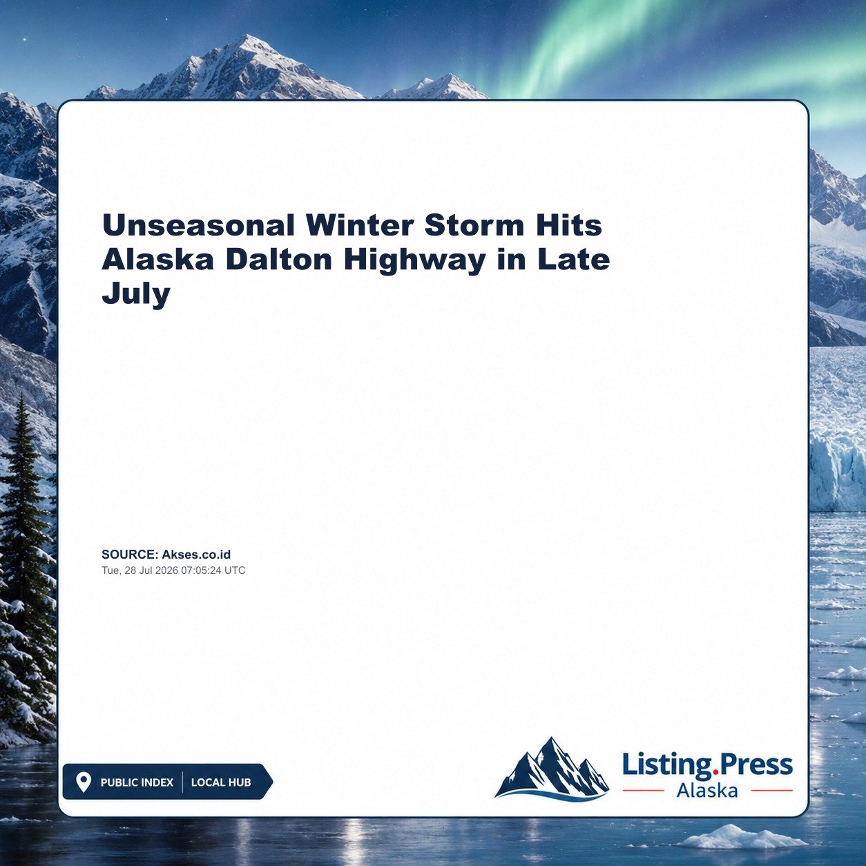 Unseasonal Winter Storm Hits Alaska Dalton Highway in Late July