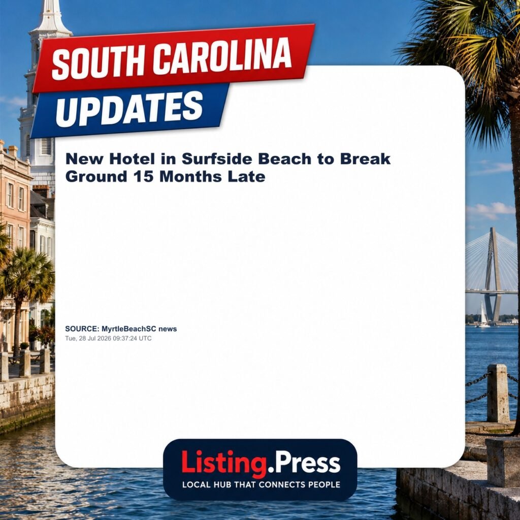 New Hotel in Surfside Beach to Break Ground 15 Months Late