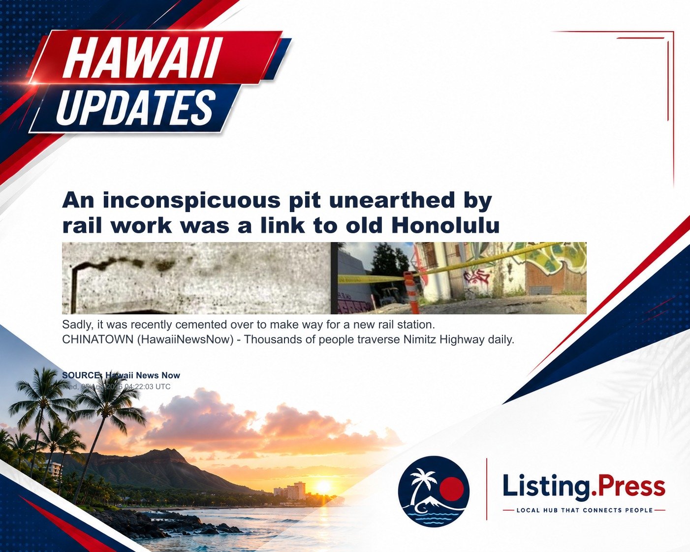 An inconspicuous pit unearthed by rail work was a link to old Honolulu